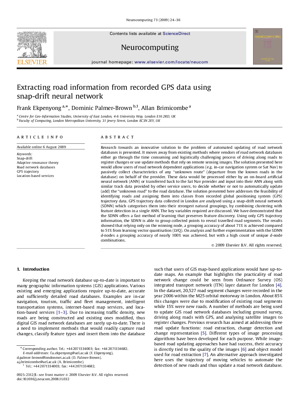 Extracting road information from recorded GPS data using snap-drift neural network