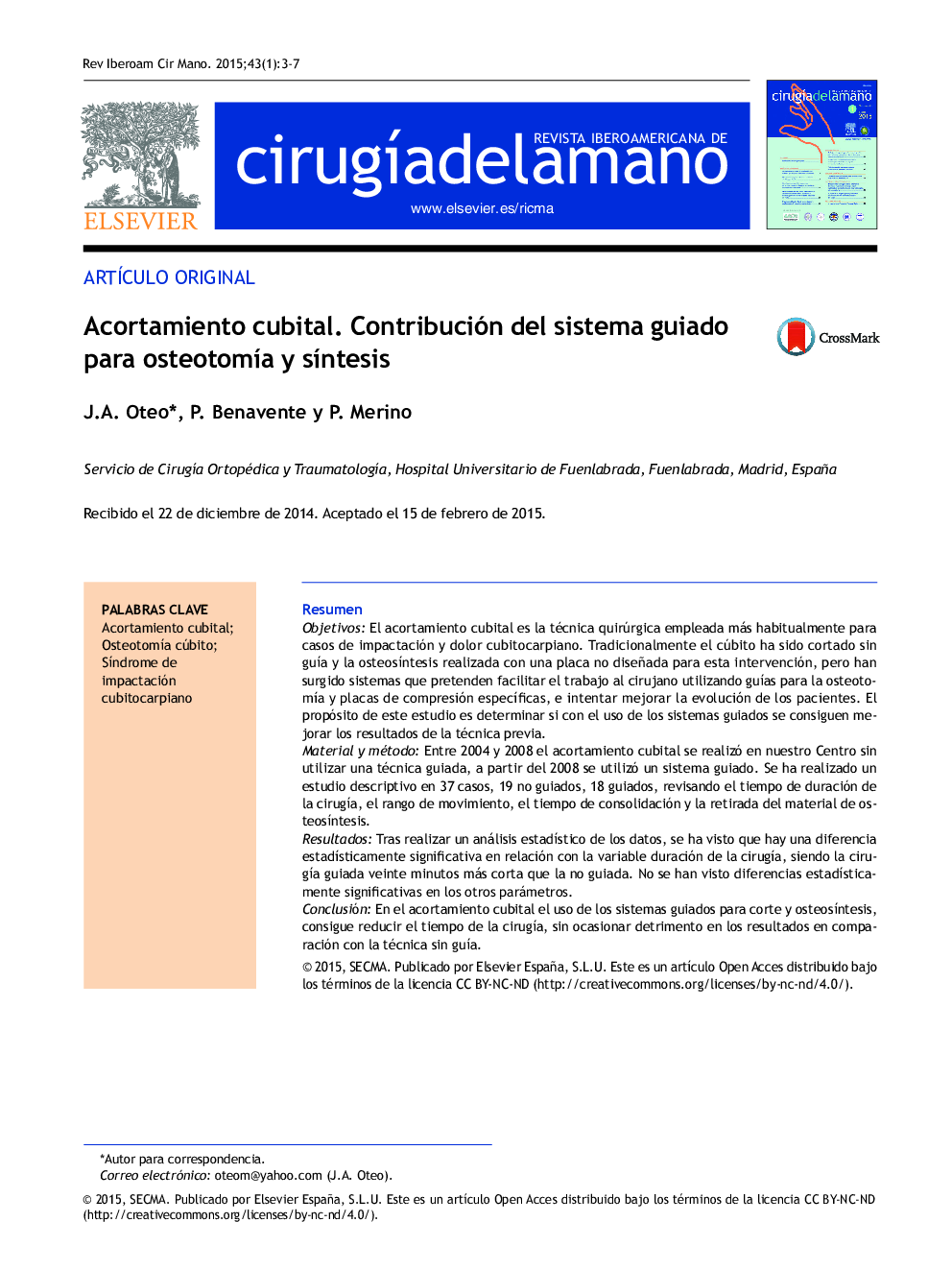 Acortamiento cubital. Contribución del sistema guiado para osteotomía y síntesis