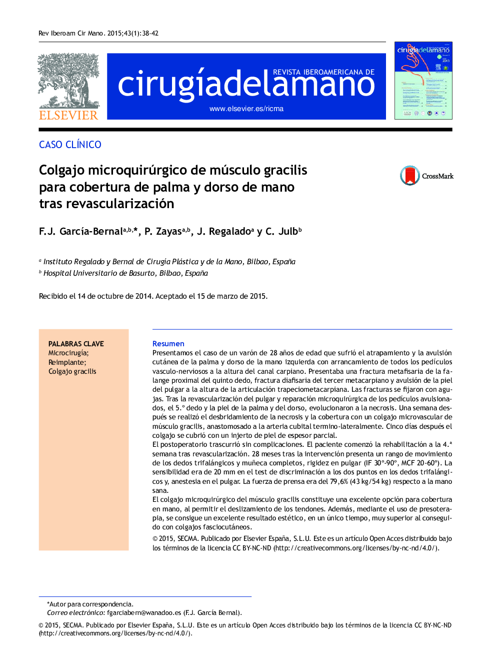 Colgajo microquirúrgico de músculo gracilis para cobertura de palma y dorso de mano tras revascularización