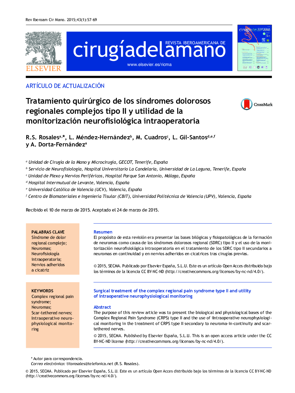 Tratamiento quirúrgico de los síndromes dolorosos regionales complejos tipo II y utilidad de la monitorización neurofisiológica intraoperatoria