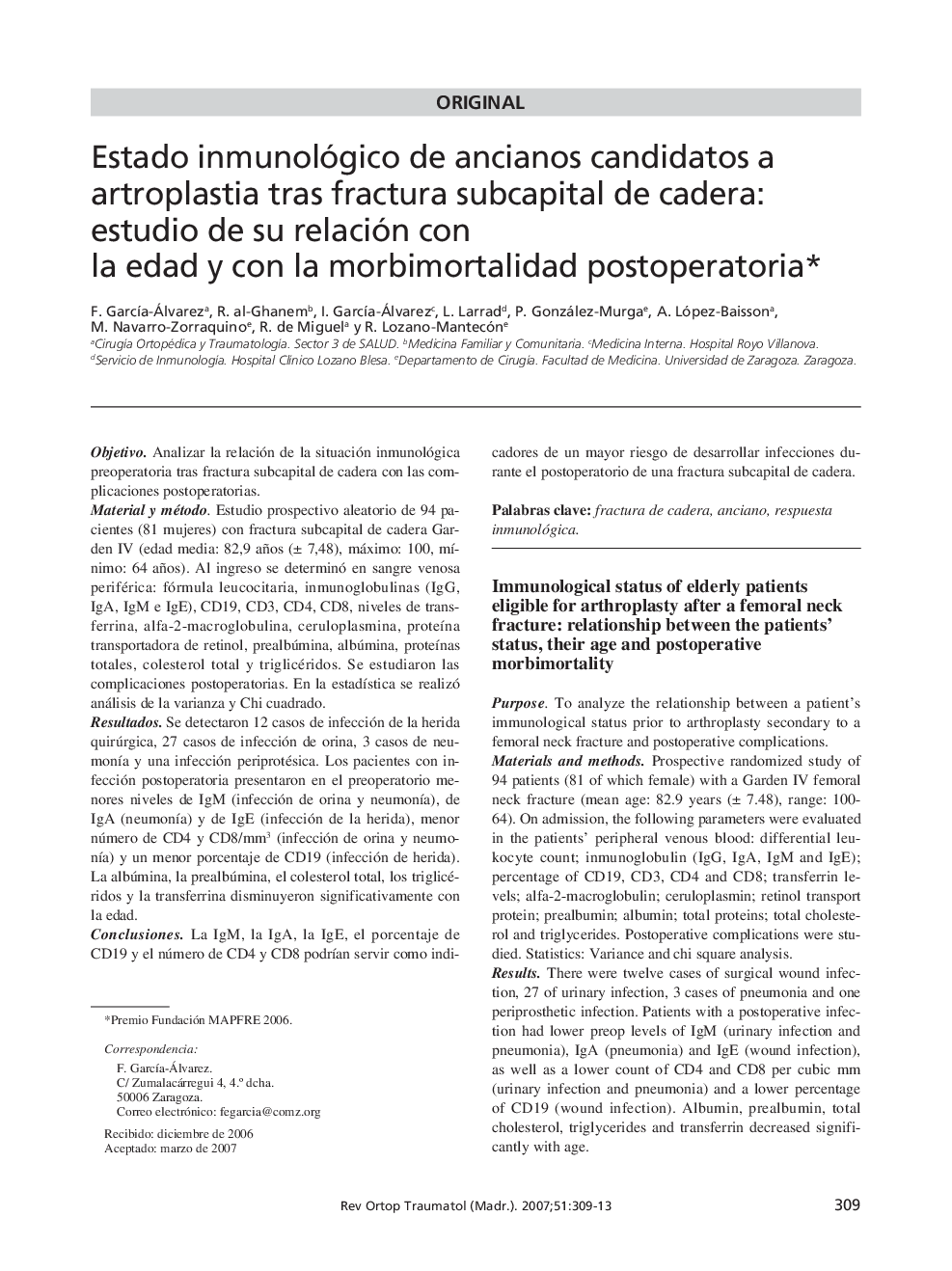 Estado inmunológico de ancianos candidatos a artroplastia tras fractura subcapital de cadera: estudio de su relación con la edad y con la morbimortalidad postoperatoria 