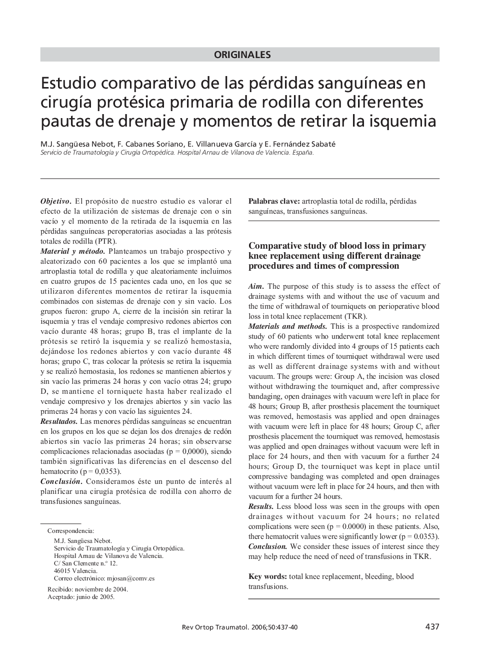 Estudio comparativo de las pérdidas sanguíneas en cirugía protésica primaria de rodilla con diferentes pautas de drenaje y momentos de retirar la isquemia