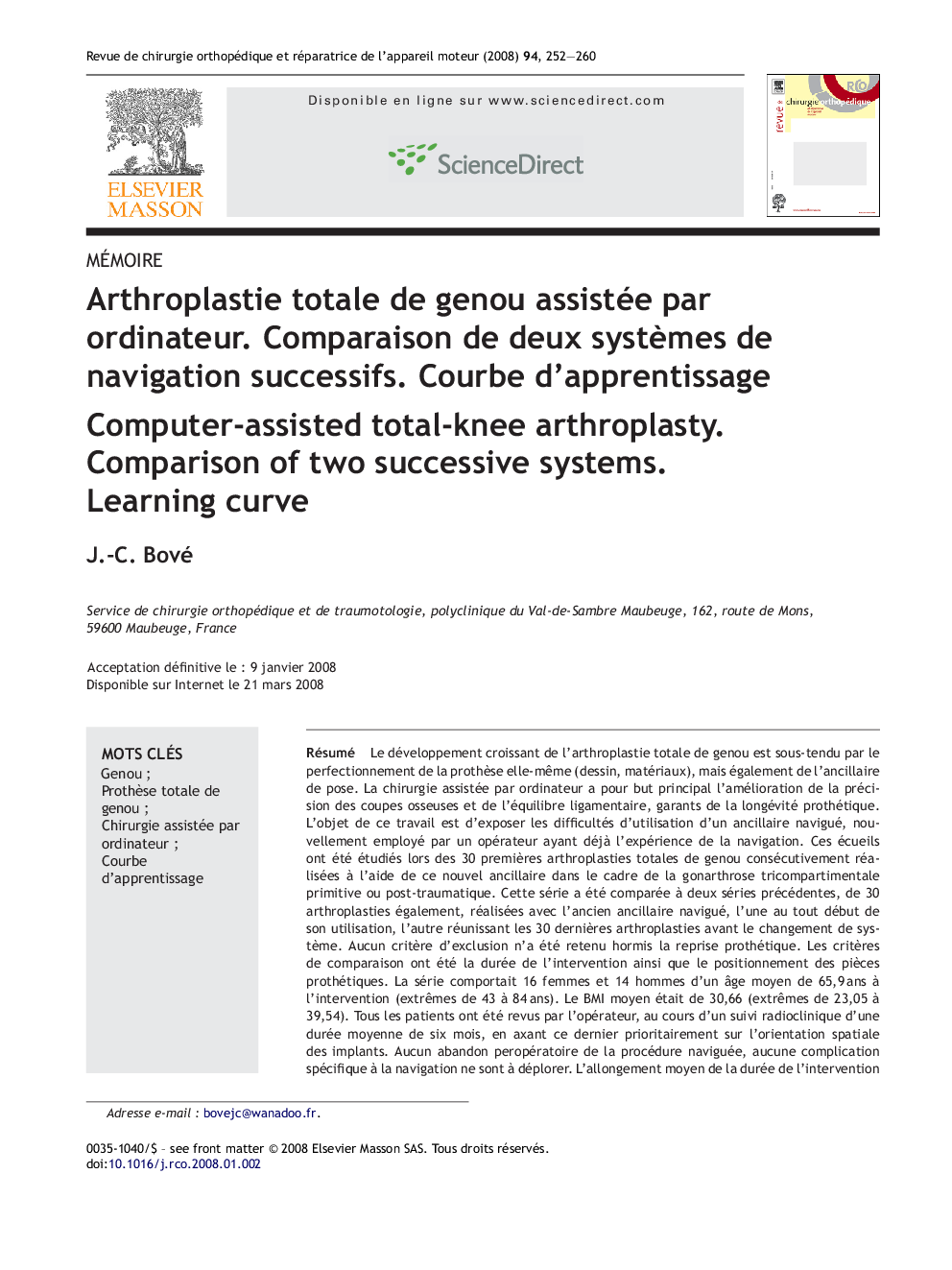 Arthroplastie totale de genou assistée par ordinateur. Comparaison de deux systÃ¨mes de navigation successifs. Courbe d'apprentissage