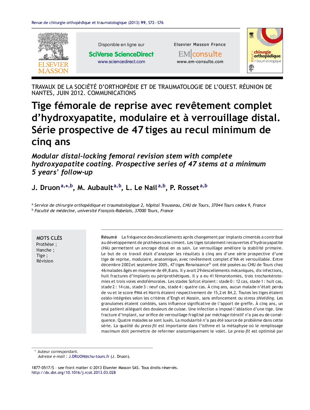 Tige fémorale de reprise avec revêtement complet d’hydroxyapatite, modulaire et à verrouillage distal. Série prospective de 47 tiges au recul minimum de cinq ans