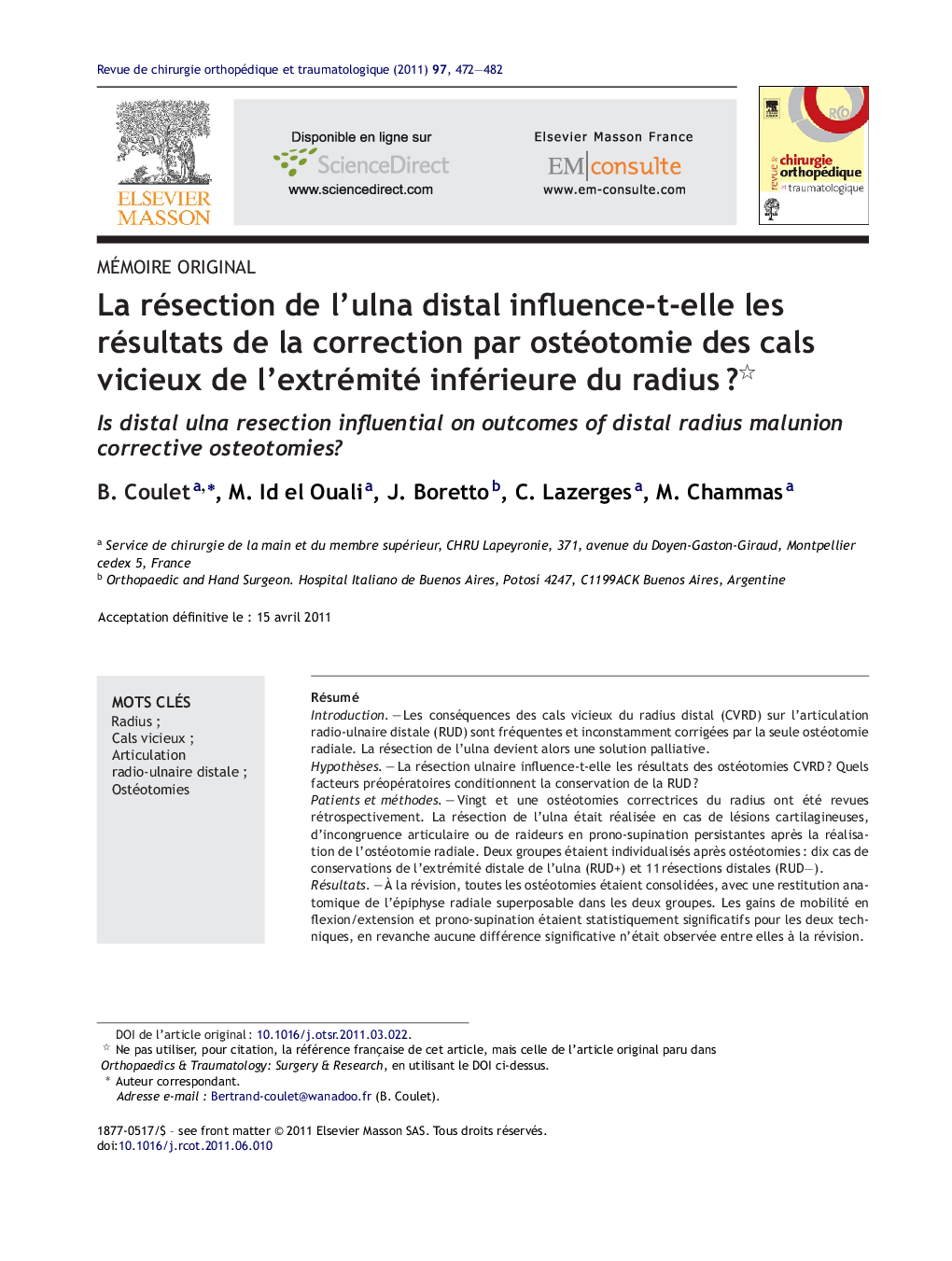 La résection de l'ulna distal influence-t-elle les résultats de la correction par ostéotomie des cals vicieux de l'extrémité inférieure du radiusÂ ?