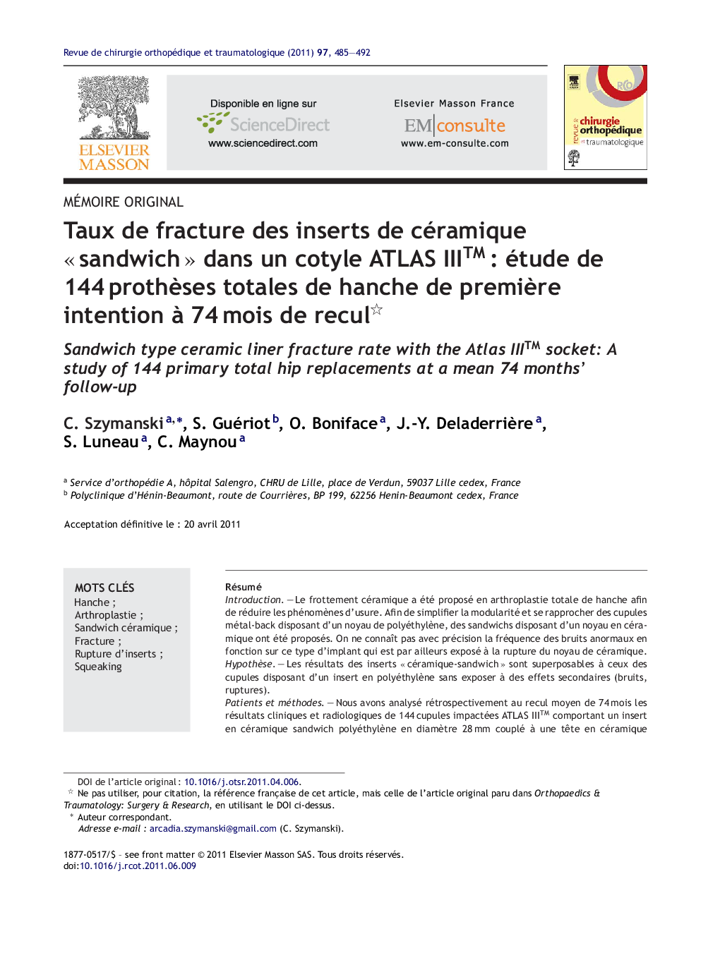 Taux de fracture des inserts de céramique « sandwich » dans un cotyle ATLAS III™ : étude de 144 prothèses totales de hanche de première intention à 74 mois de recul 