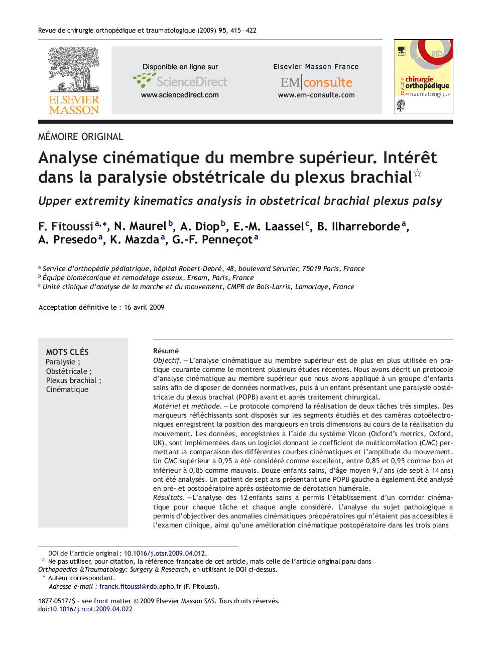 Analyse cinématique du membre supérieur. IntérÃªt dans la paralysie obstétricale du plexus brachial