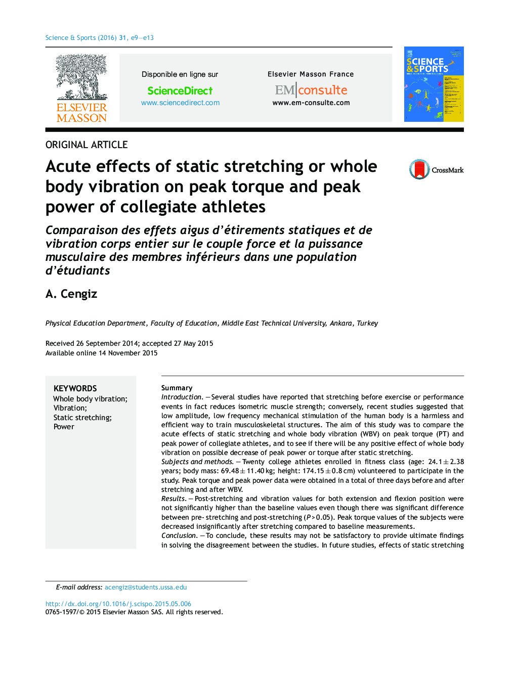 Acute effects of static stretching or whole body vibration on peak torque and peak power of collegiate athletes