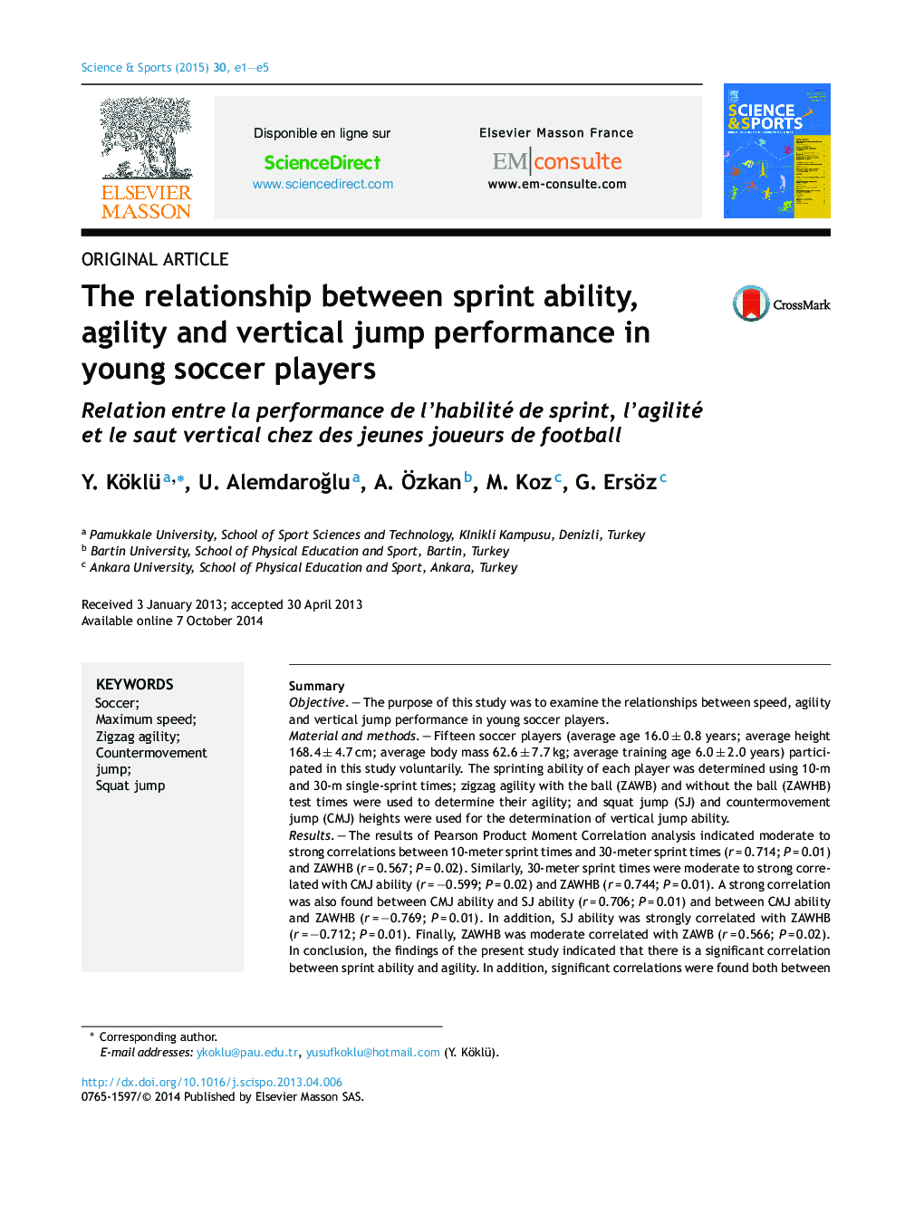 The relationship between sprint ability, agility and vertical jump performance in young soccer players