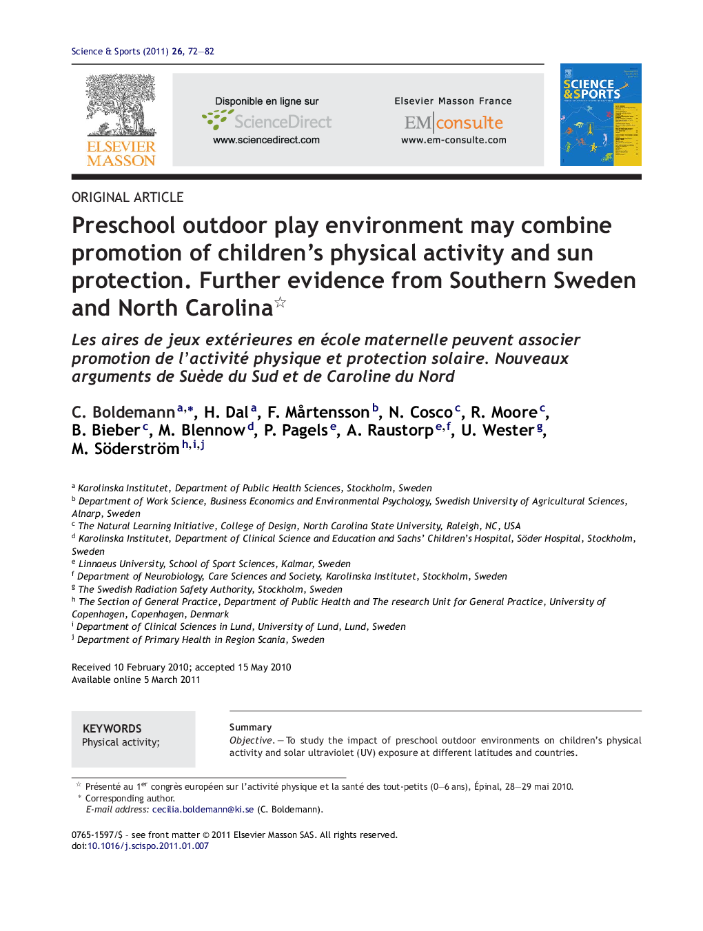 Preschool outdoor play environment may combine promotion of children's physical activity and sun protection. Further evidence from Southern Sweden and North Carolina 