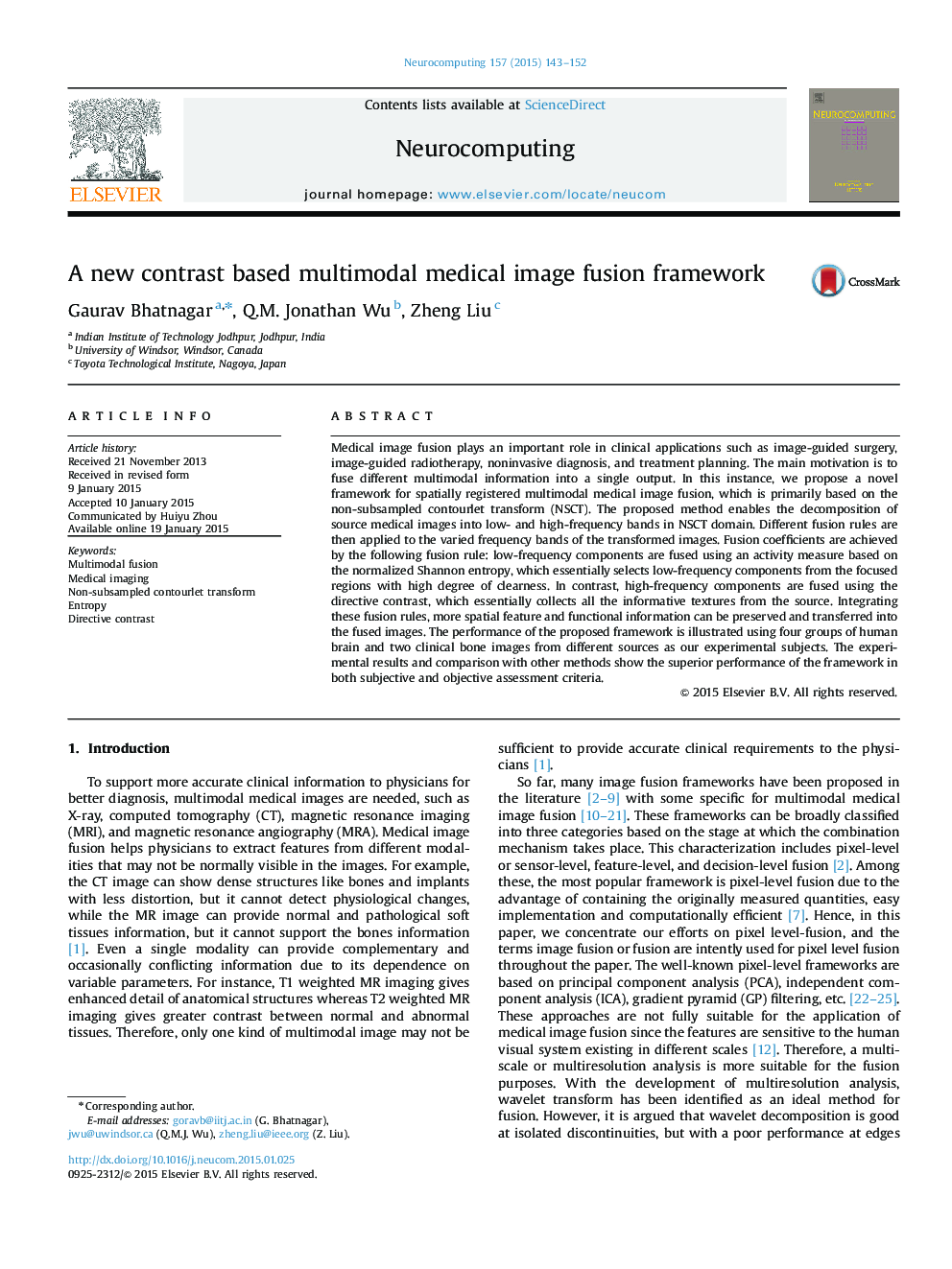 A new contrast based multimodal medical image fusion framework