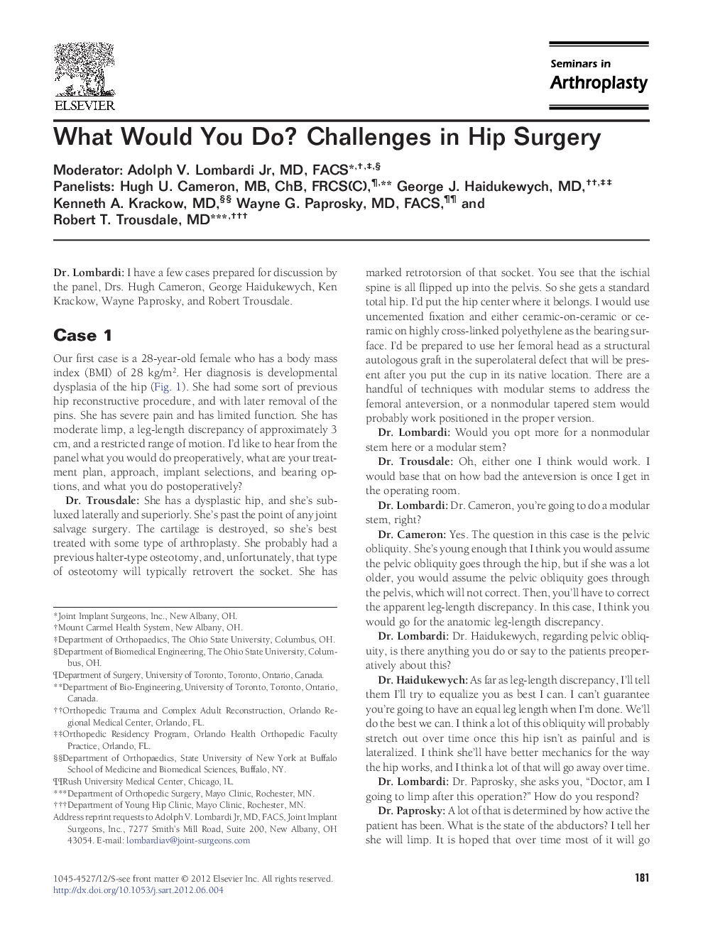 What Would You Do? Challenges in Hip Surgery