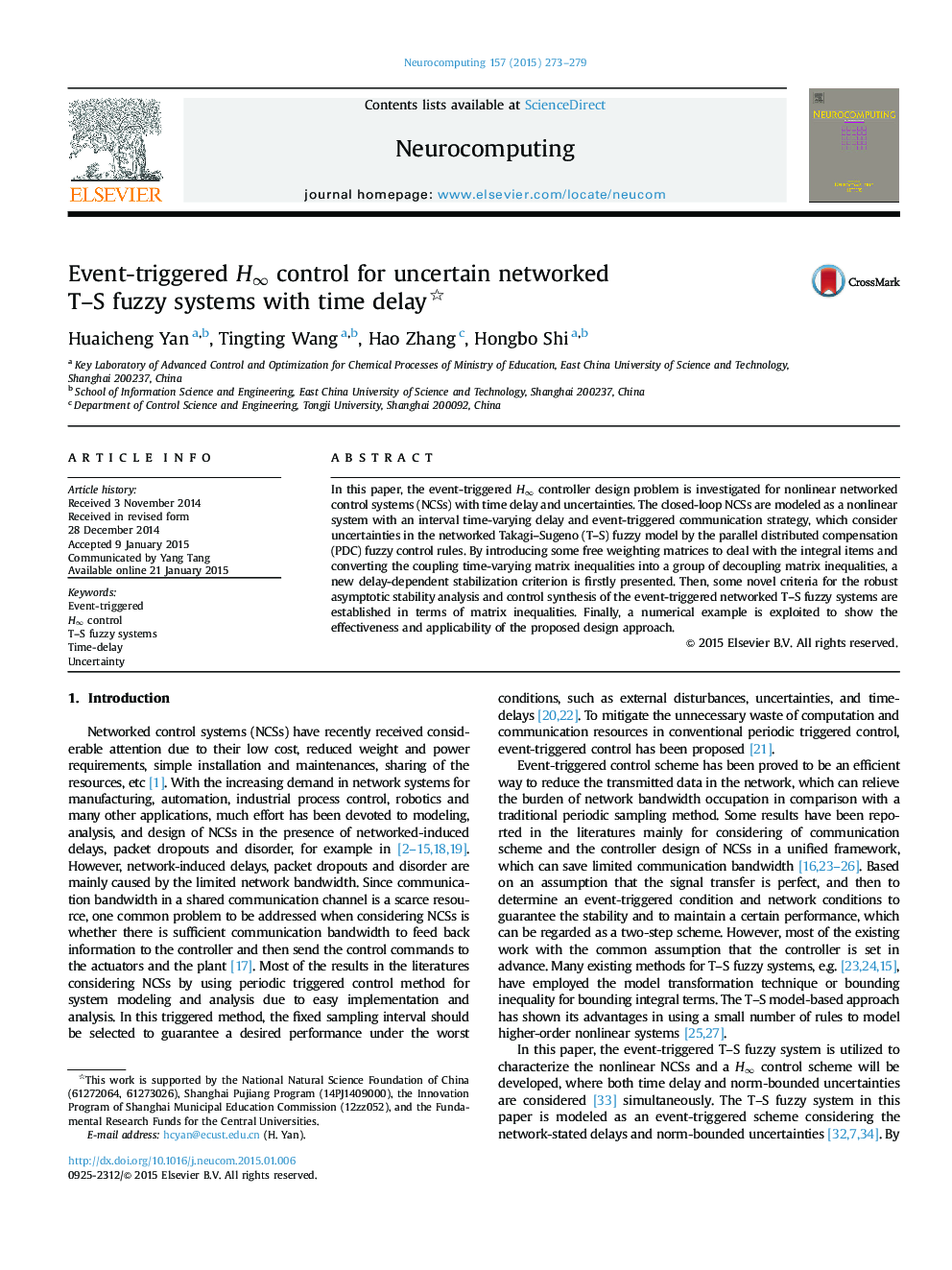 عکس صفحه اول مقاله: Event-triggered H∞H∞ control for uncertain networked T–S fuzzy systems with time delay Event-triggered H∞H∞ control for uncertain networked T–S fuzzy systems with time delay