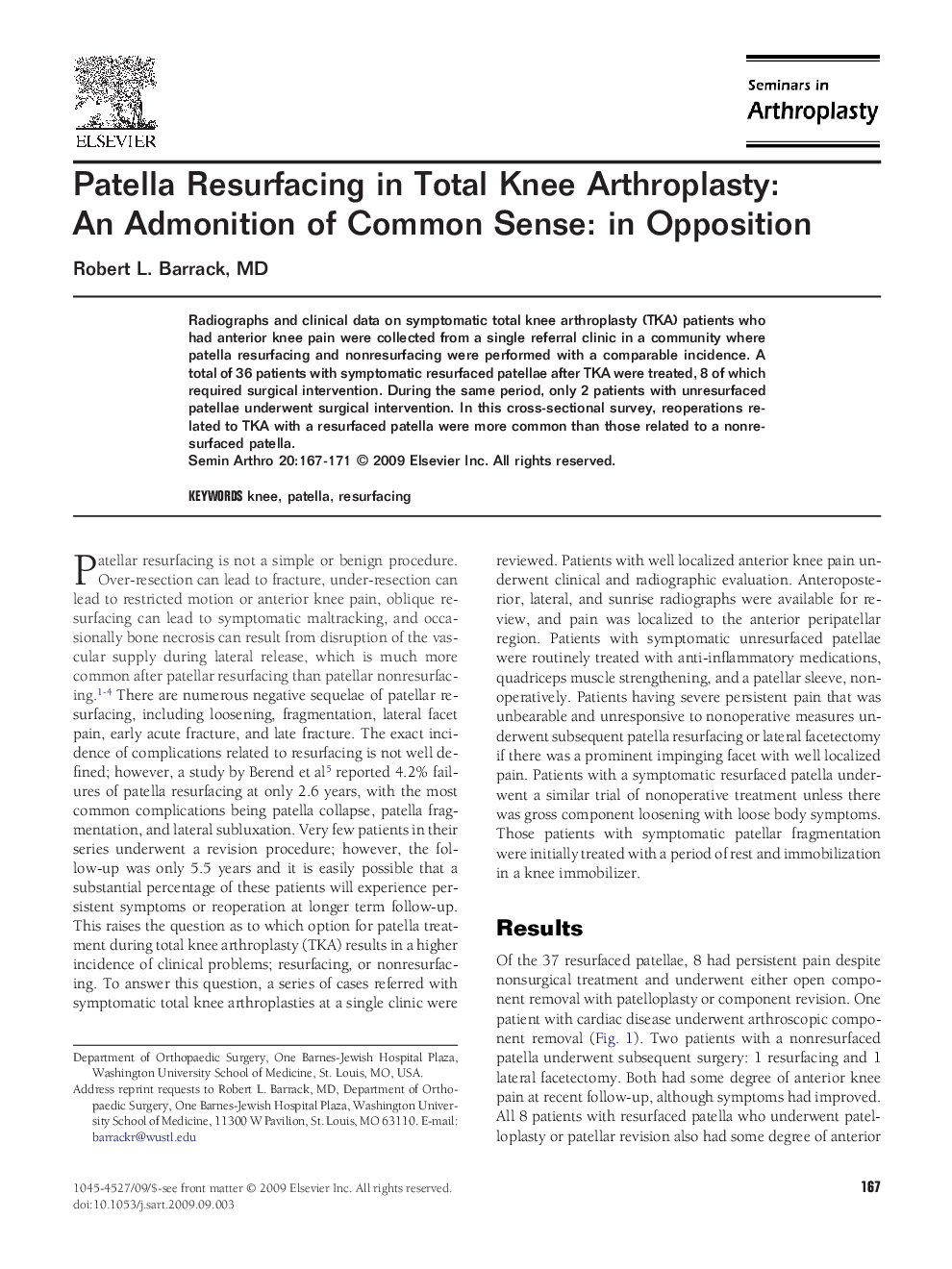 Patella Resurfacing in Total Knee Arthroplasty: An Admonition of Common Sense: in Opposition