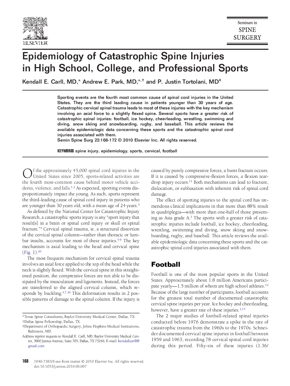 Epidemiology of Catastrophic Spine Injuries in High School, College, and Professional Sports