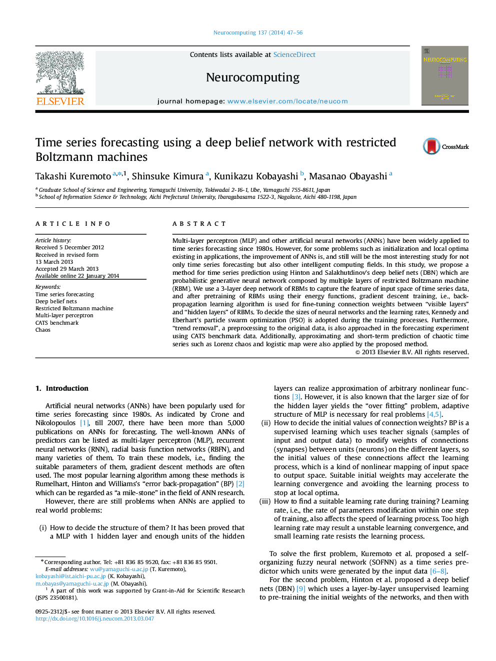 Time series forecasting using a deep belief network with restricted Boltzmann machines