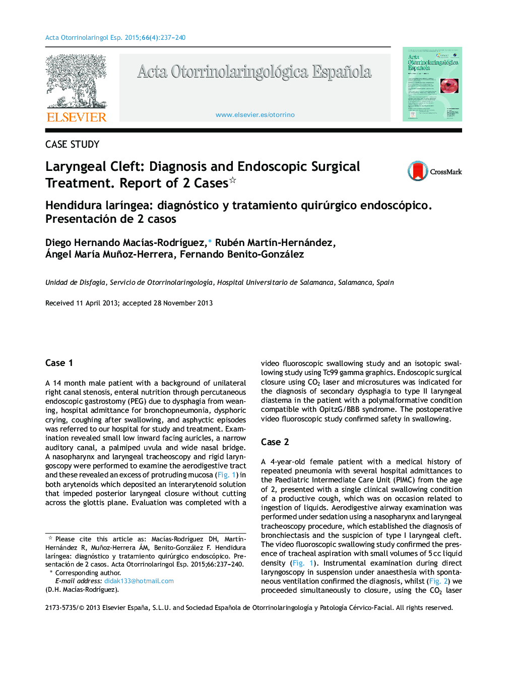 Laryngeal Cleft: Diagnosis and Endoscopic Surgical Treatment. Report of 2 Cases