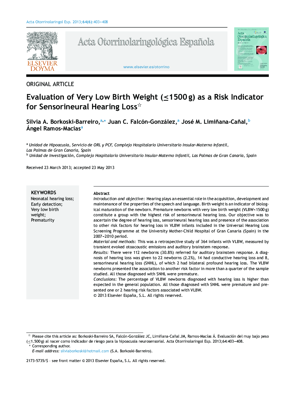 Evaluation of Very Low Birth Weight (≤1500 g) as a Risk Indicator for Sensorineural Hearing Loss 