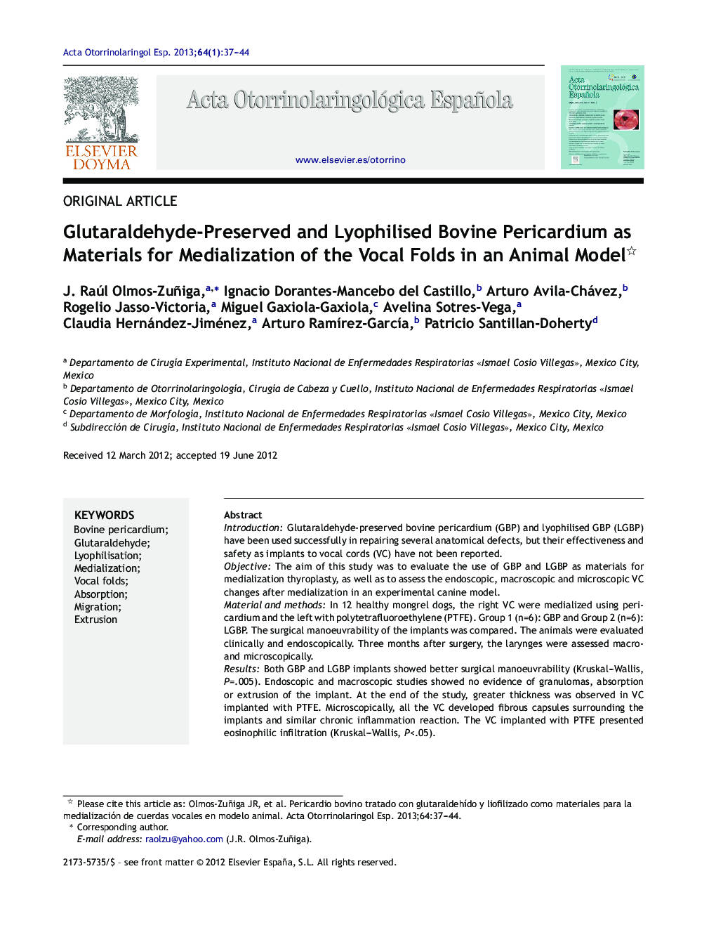 Glutaraldehyde-Preserved and Lyophilised Bovine Pericardium as Materials for Medialization of the Vocal Folds in an Animal Model 