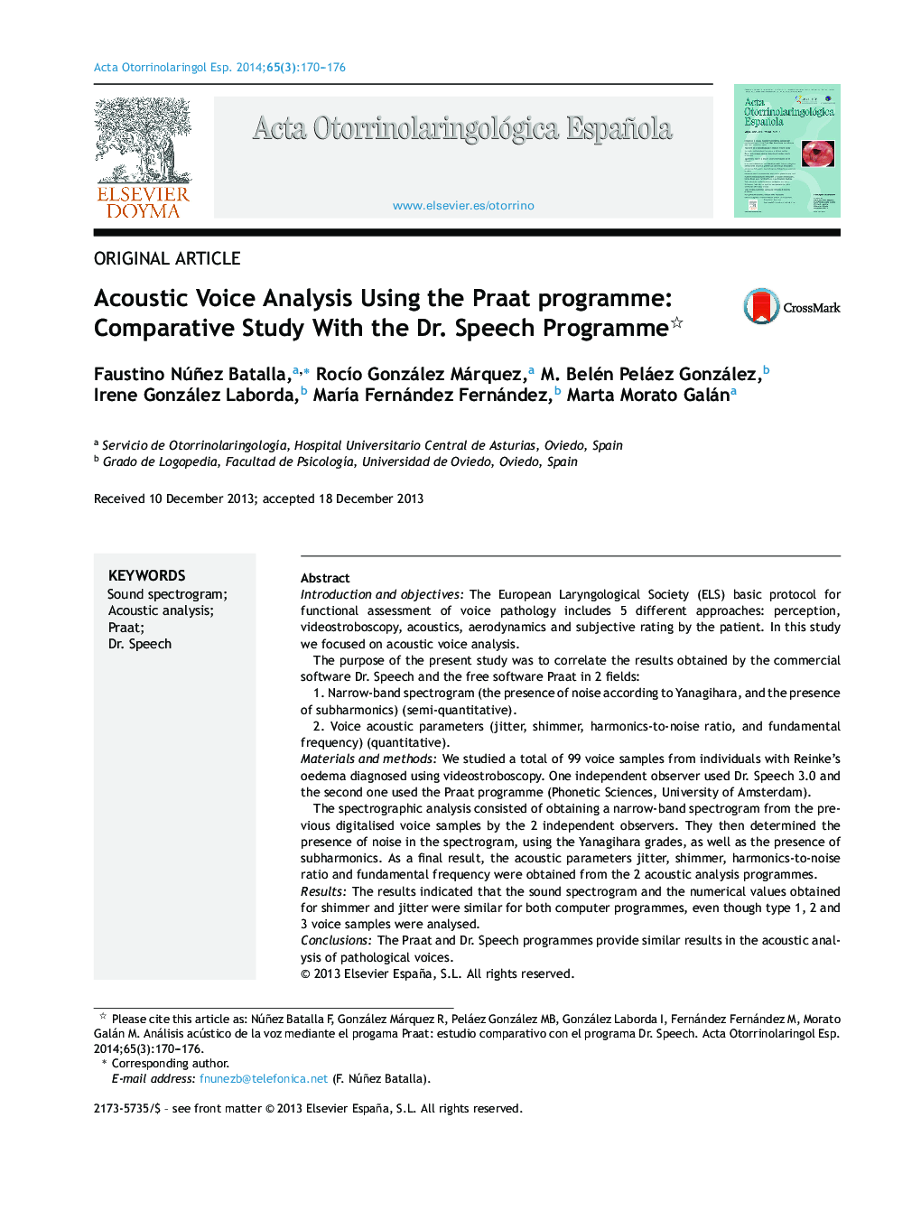 Acoustic Voice Analysis Using the Praat programme: Comparative Study With the Dr. Speech Programme 