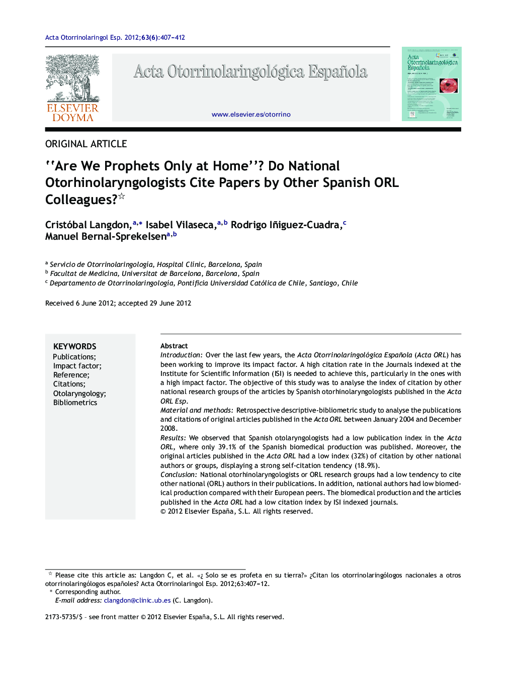 “Are We Prophets Only at Home”? Do National Otorhinolaryngologists Cite Papers by Other Spanish ORL Colleagues? 