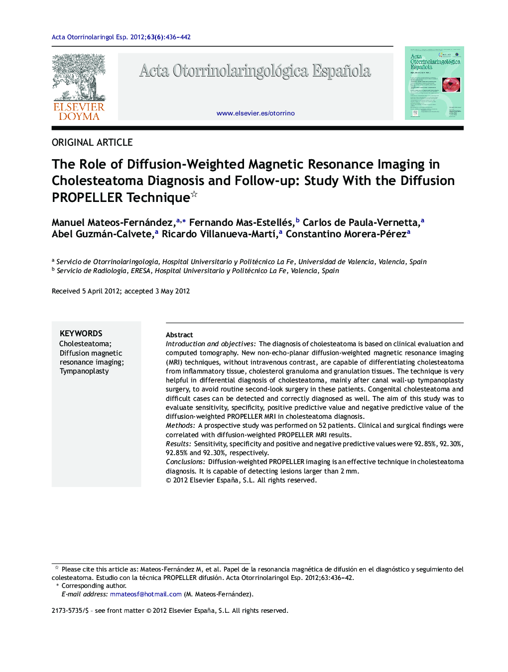 The Role of Diffusion-Weighted Magnetic Resonance Imaging in Cholesteatoma Diagnosis and Follow-up: Study With the Diffusion PROPELLER Technique 