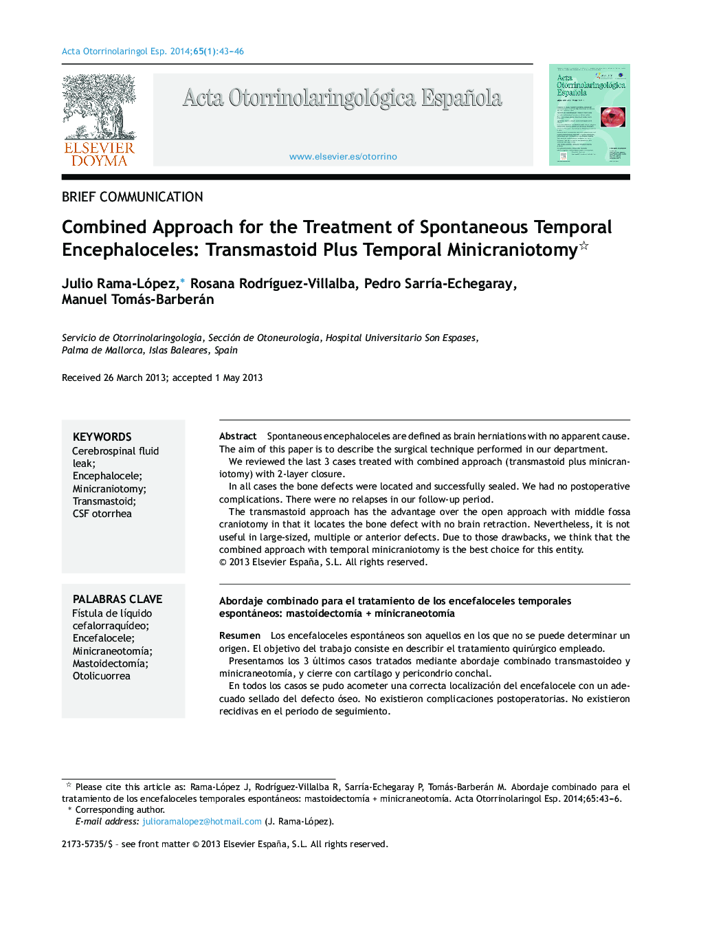 Combined Approach for the Treatment of Spontaneous Temporal Encephaloceles: Transmastoid Plus Temporal Minicraniotomy 