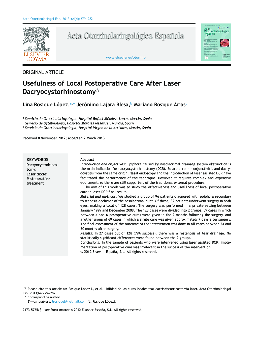 Usefulness of Local Postoperative Care After Laser Dacryocystorhinostomy 