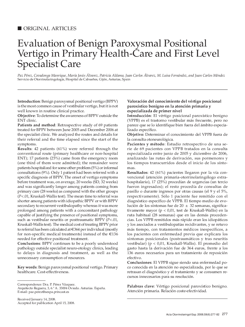 Evaluation of Benign Paroxysmal Positional Vertigo in Primary Health-Care and First Level Specialist Care