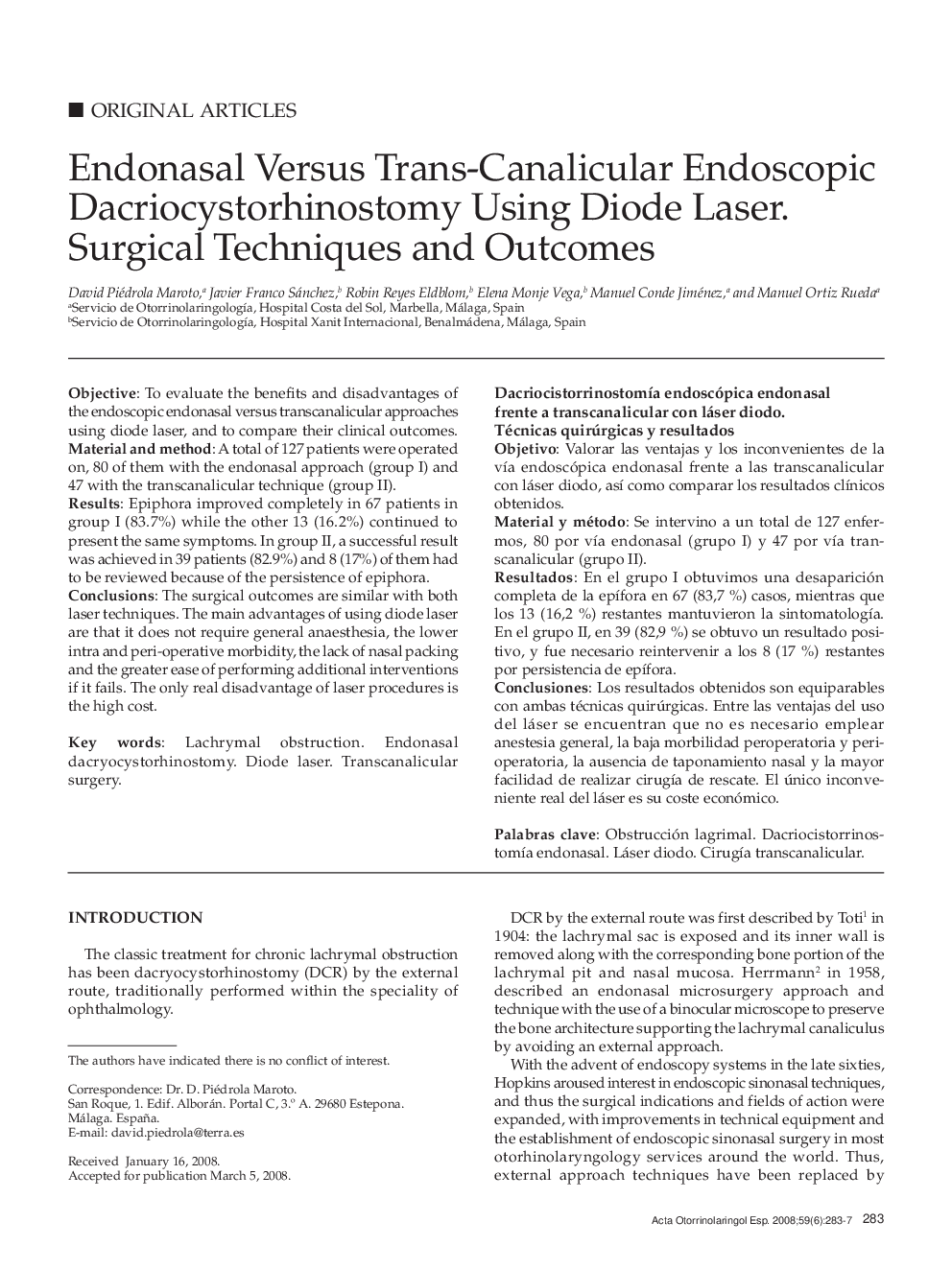 Endonasal Versus Trans-Canalicular Endoscopic Dacriocystorhinostomy Using Diode Laser. Surgical Techniques and Outcomes
