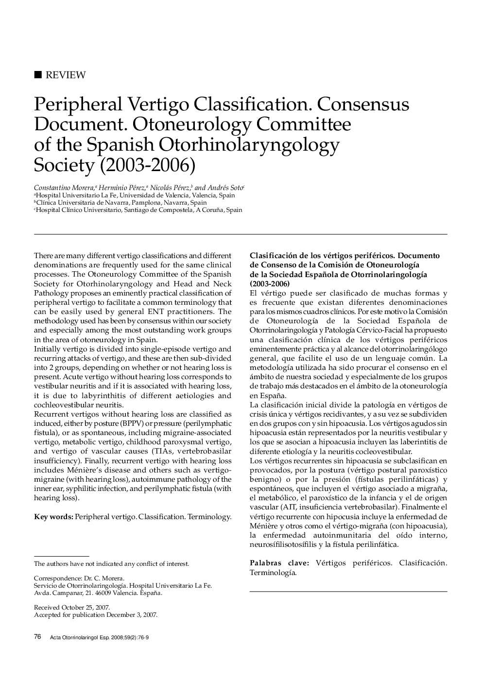 Peripheral Vertigo Classification. Consensus Document. Otoneurology Committee of the Spanish Otorhinolaryngology Society (2003–2006)