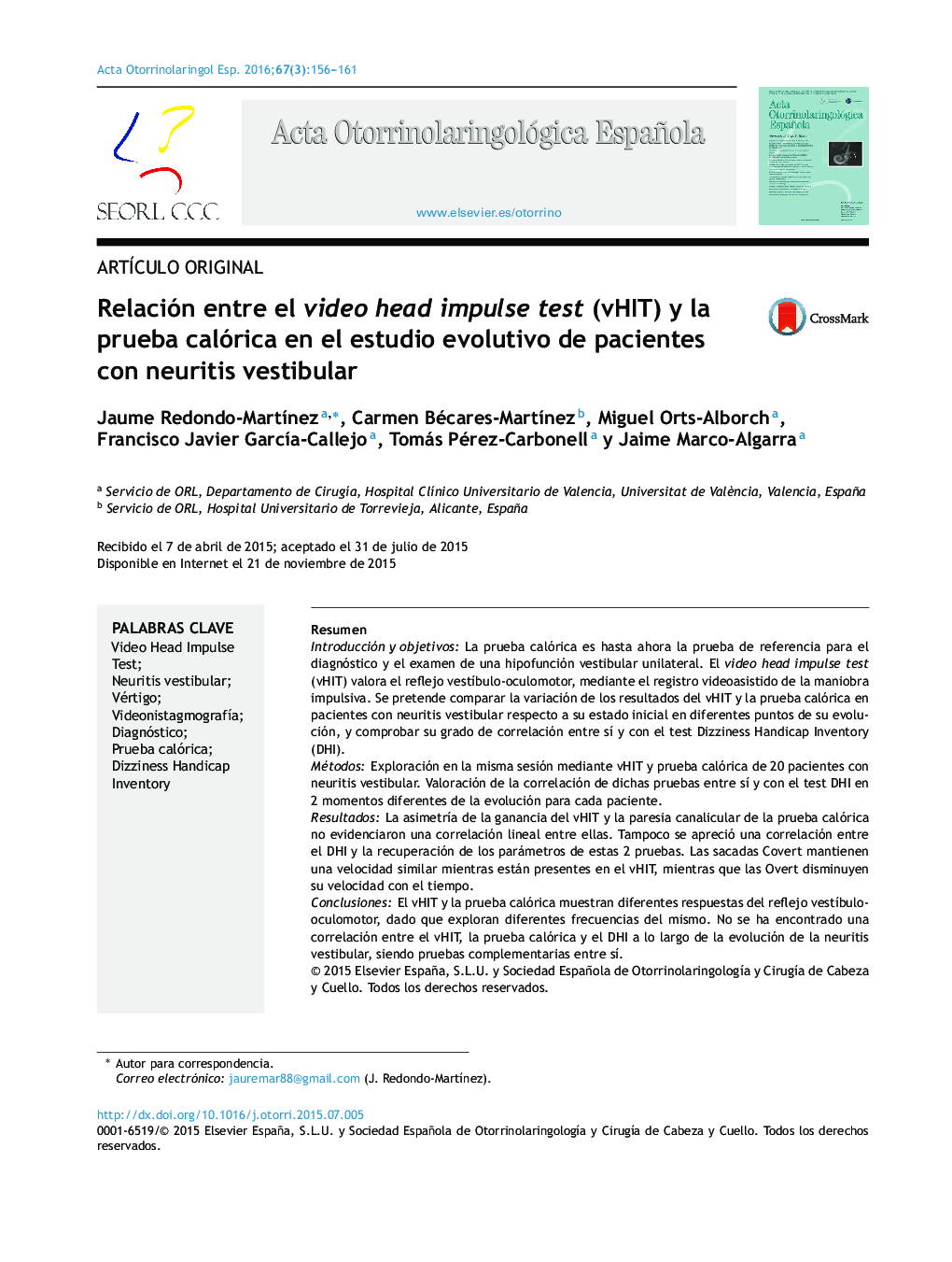 Relación entre el video head impulse test (vHIT) y la prueba calórica en el estudio evolutivo de pacientes con neuritis vestibular