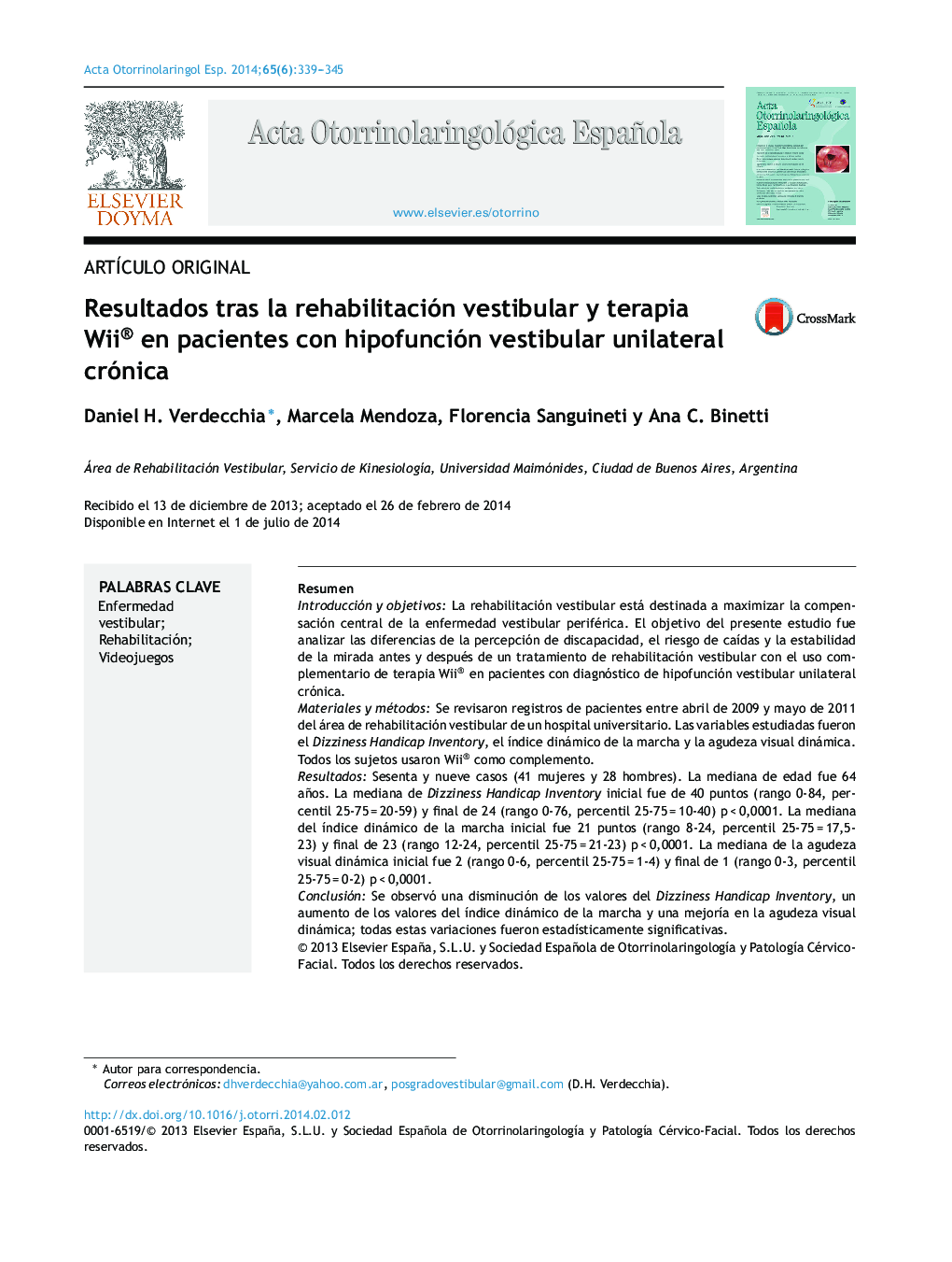 Resultados tras la rehabilitación vestibular y terapia Wii® en pacientes con hipofunción vestibular unilateral crónica