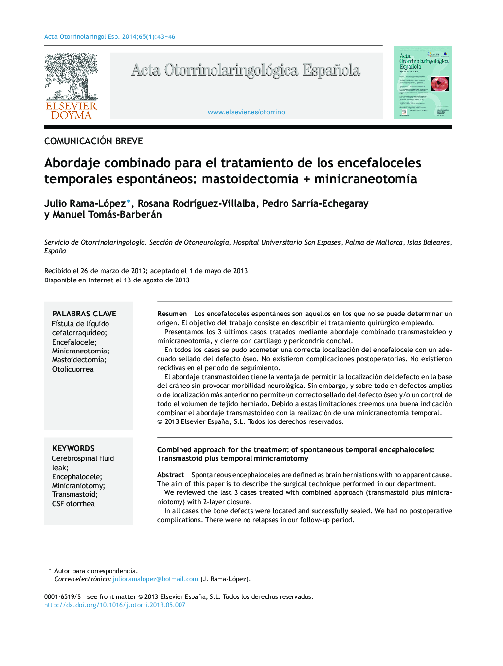 Abordaje combinado para el tratamiento de los encefaloceles temporales espontáneos: mastoidectomÃ­a + minicraneotomÃ­a