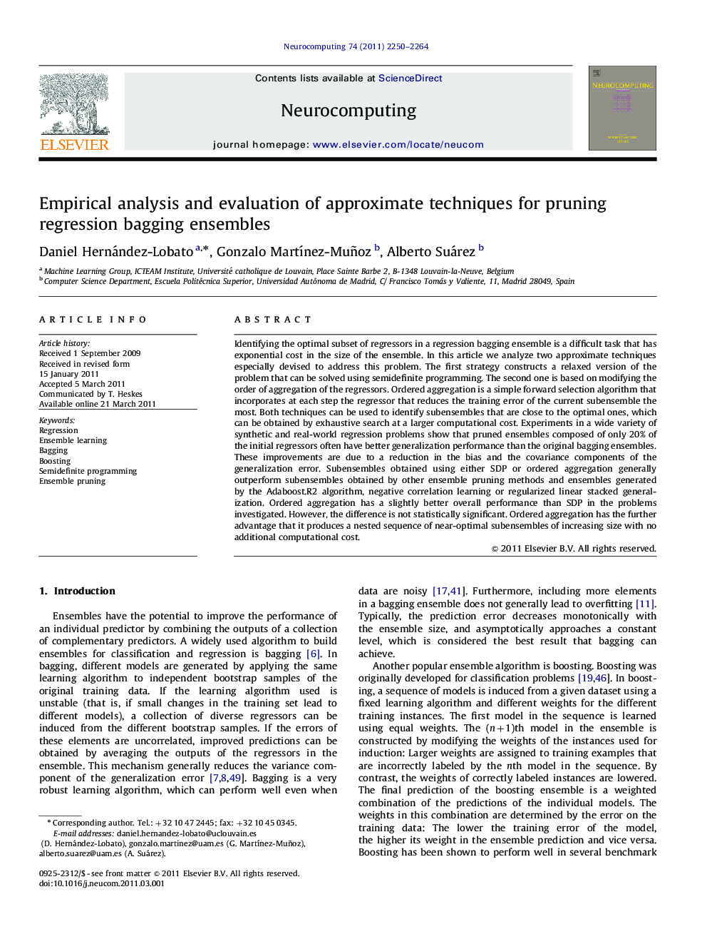 عکس صفحه اول مقاله: Empirical analysis and evaluation of approximate techniques for pruning regression bagging ensembles Empirical analysis and evaluation of approximate techniques for pruning regression bagging ensembles