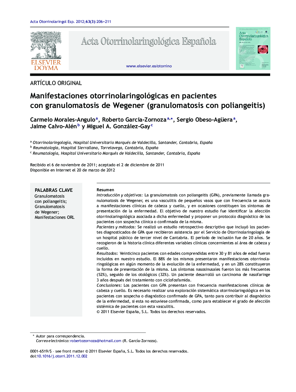 Manifestaciones otorrinolaringológicas en pacientes con granulomatosis de Wegener (granulomatosis con poliangeitis)