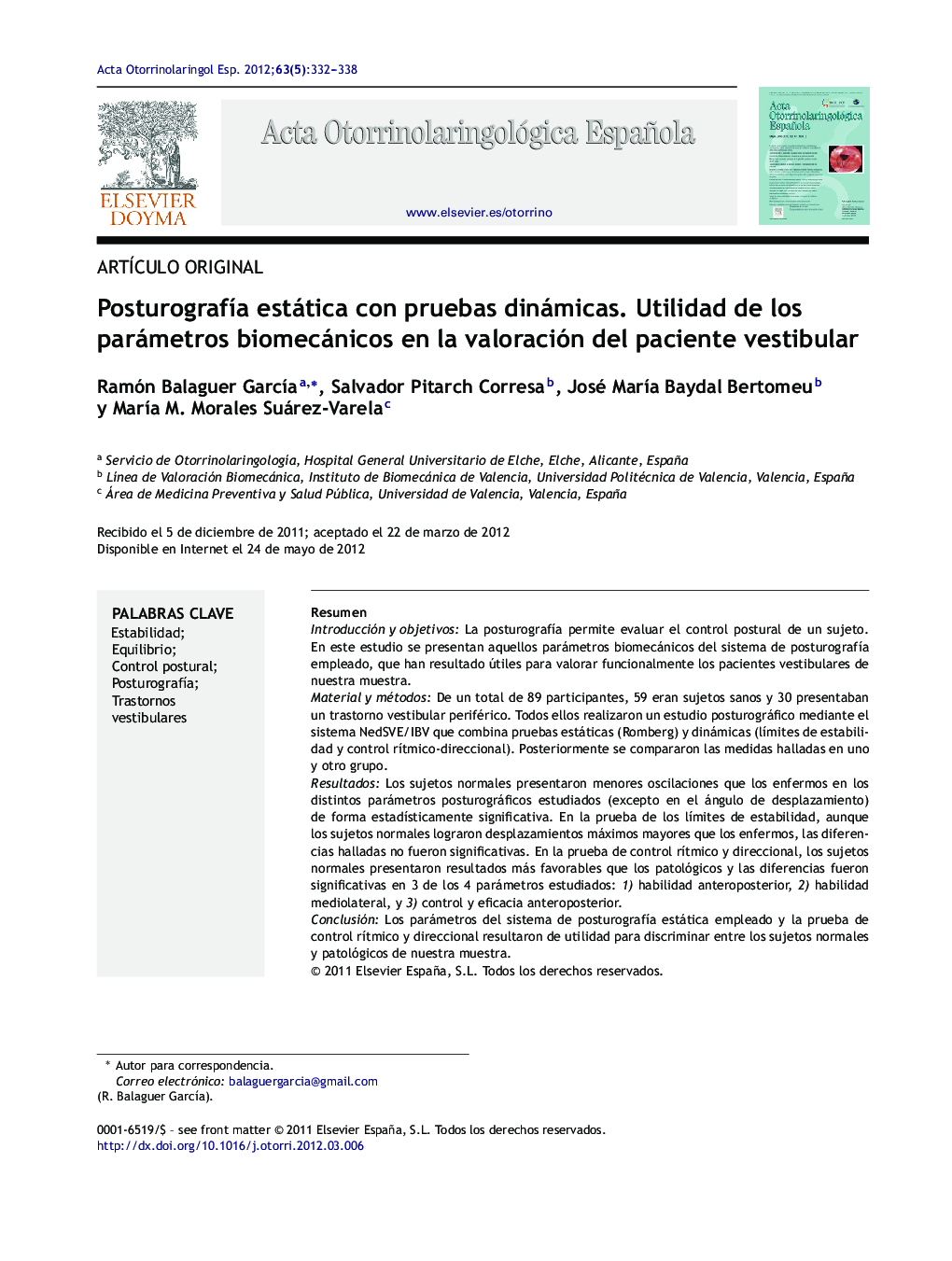 Posturografía estática con pruebas dinámicas. Utilidad de los parámetros biomecánicos en la valoración del paciente vestibular