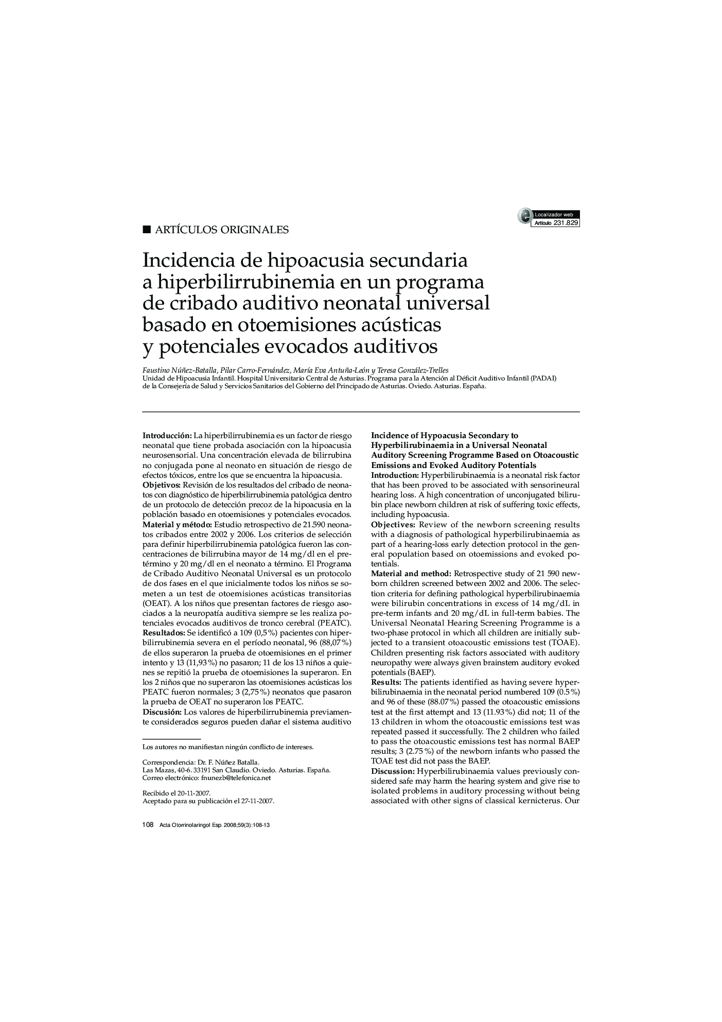 Incidencia de hipoacusia secundaria a hiperbilirrubinemia en un programa de cribado auditivo neonatal universal basado en otoemisiones acústicas y potenciales evocados auditivos 