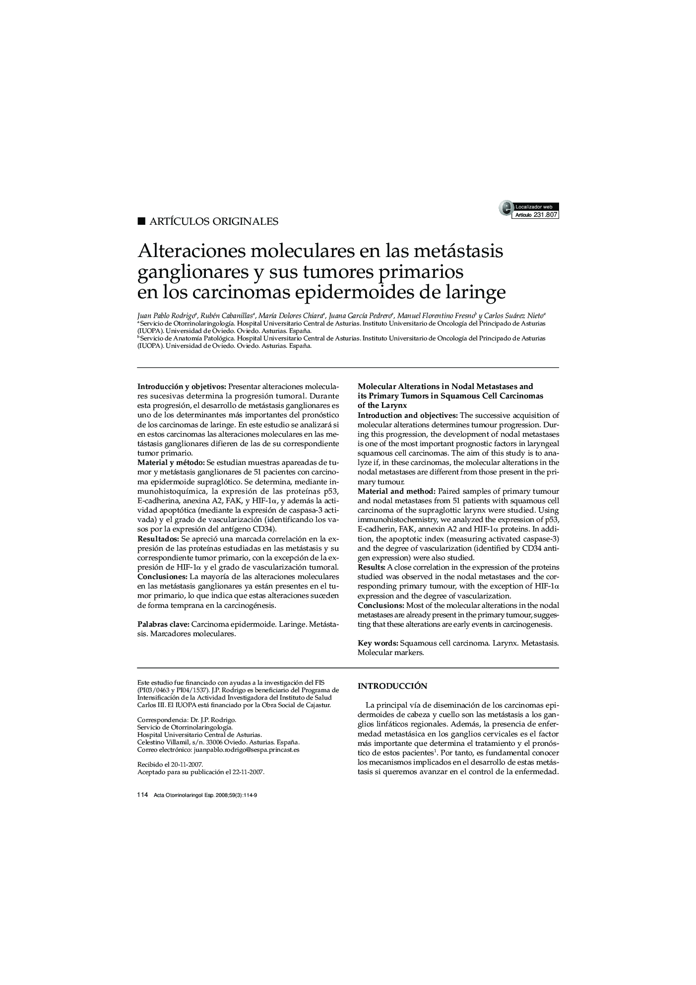 Alteraciones moleculares en las metástasis ganglionares y sus tumores primarios en los carcinomas epidermoides de laringe 