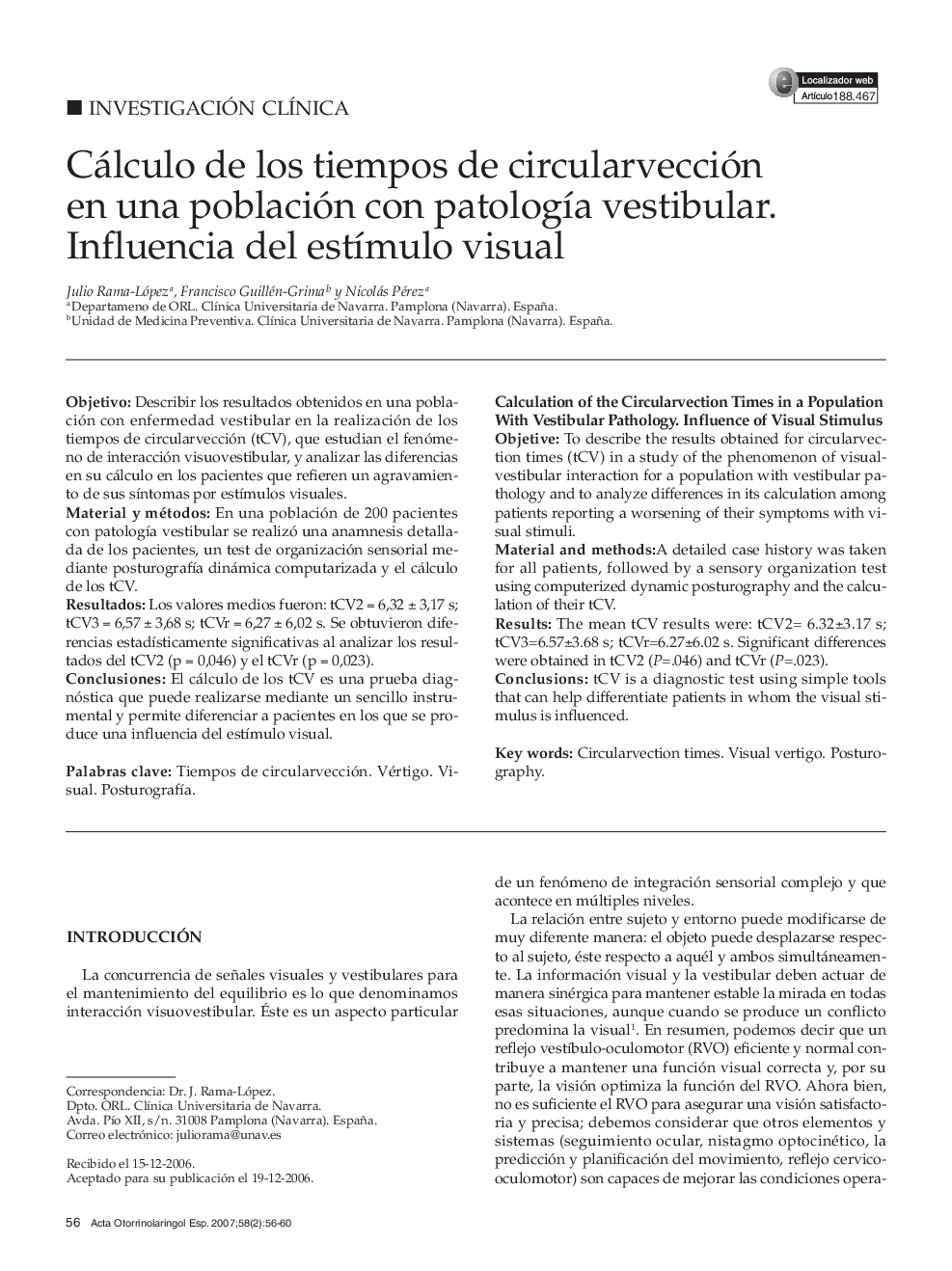 Cálculo de los tiempos de circularvección en una población con patología vestibular. Influencia del estímulo visual