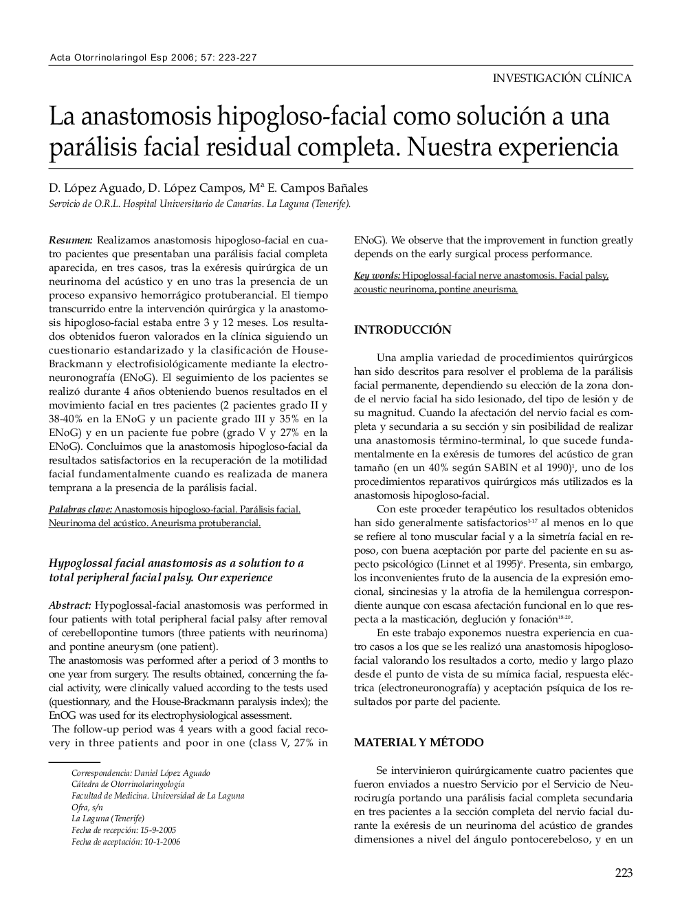 La anastomosis hipogloso-facial como solución a una parálisis facial residual completa. Nuestra experiencia