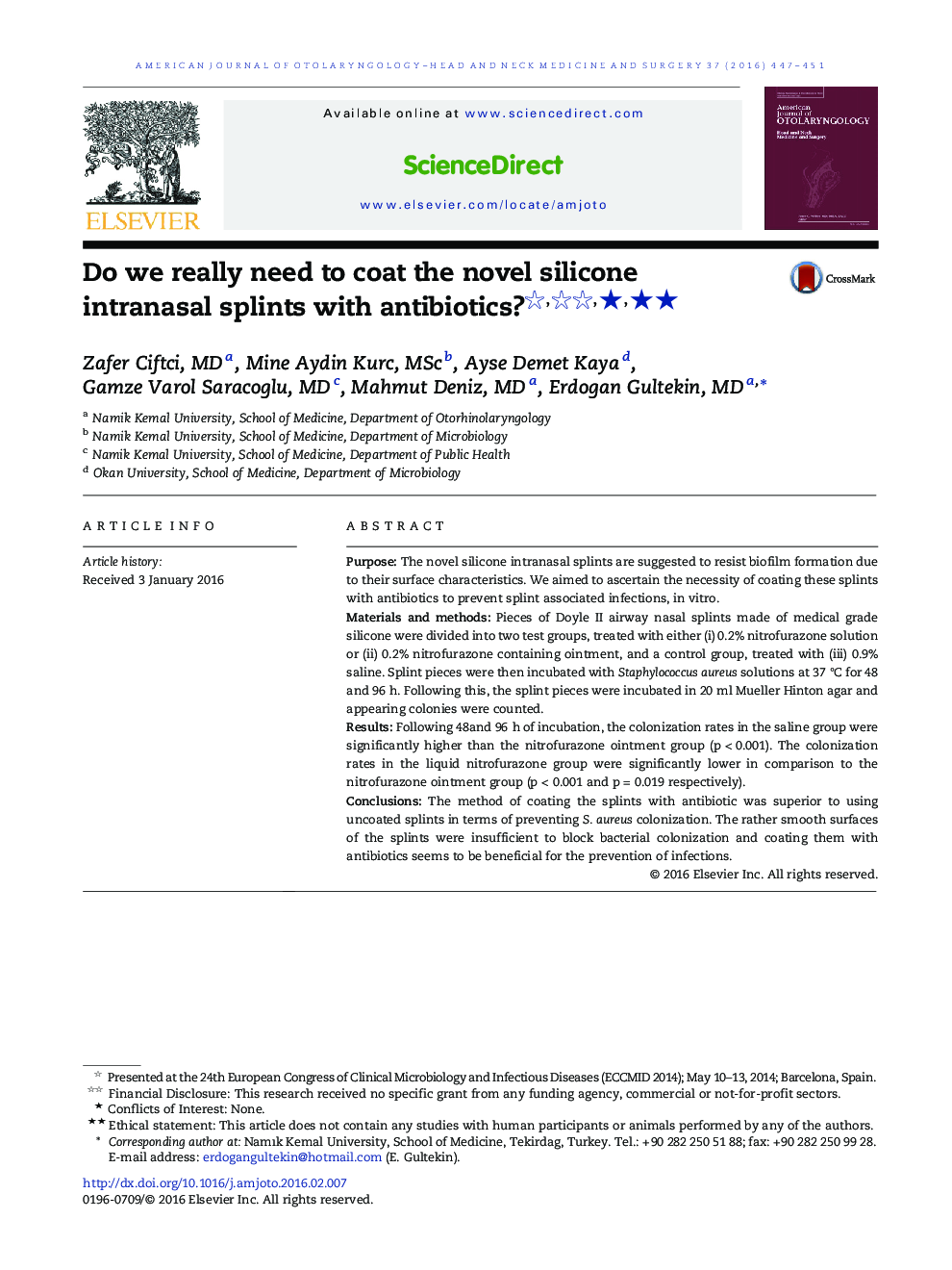 Do we really need to coat the novel silicone intranasal splints with antibiotics? ★★★