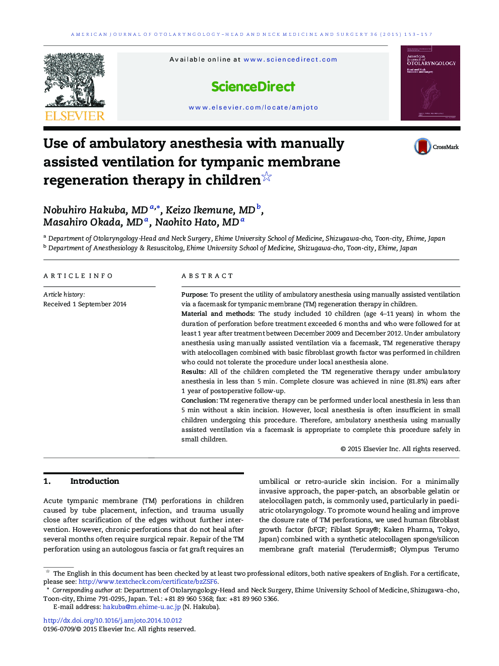 Use of ambulatory anesthesia with manually assisted ventilation for tympanic membrane regeneration therapy in children 