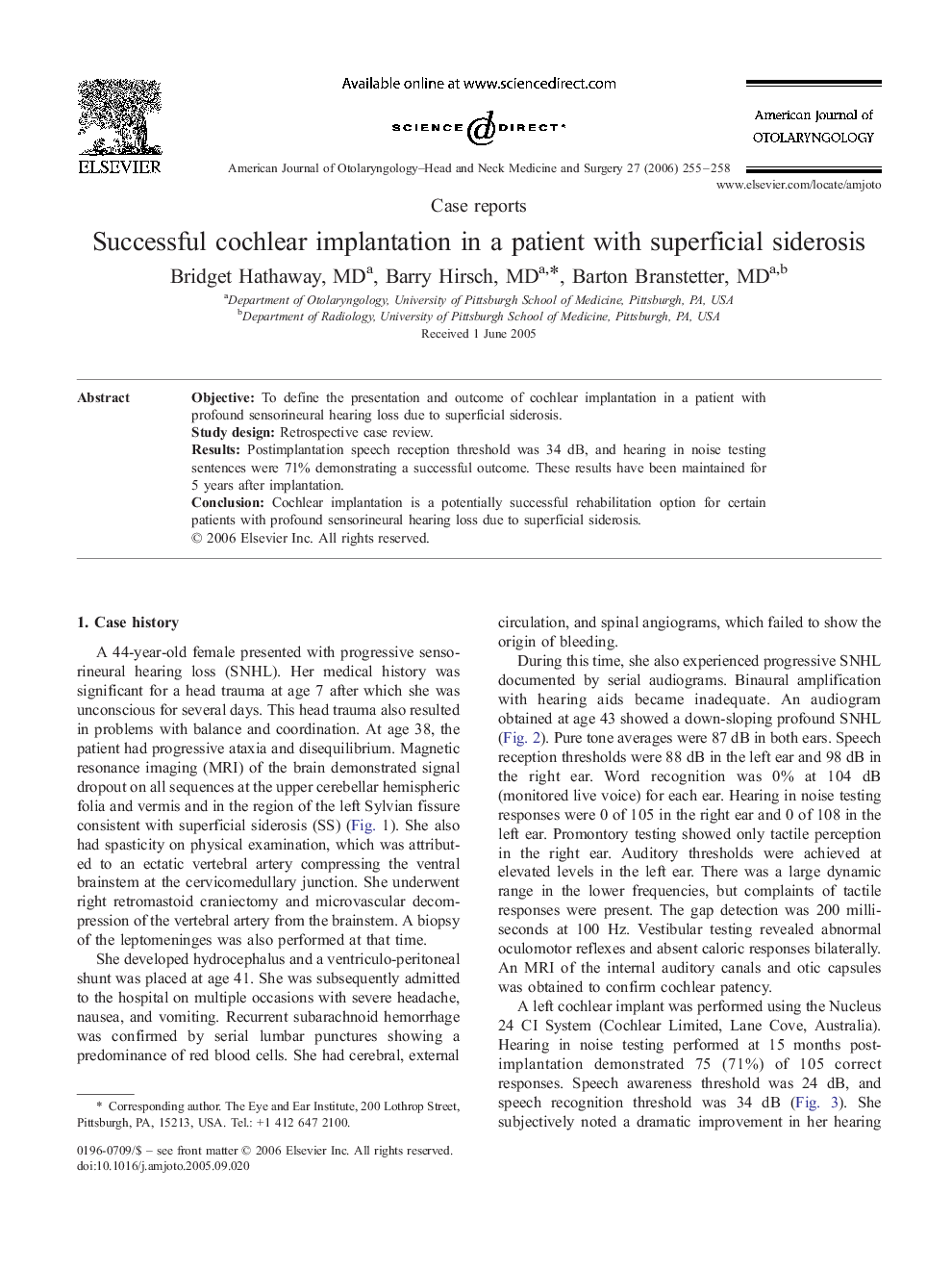 Successful cochlear implantation in a patient with superficial siderosis