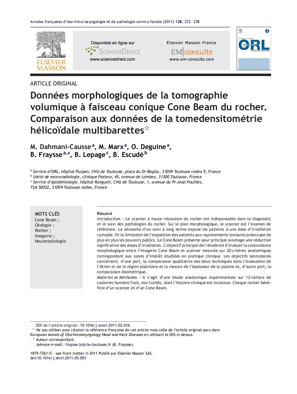 Données morphologiques de la tomographie volumique Ã  faisceau conique Cone Beam du rocher. Comparaison aux données de la tomedensitométrie hélicoïdale multibarettes