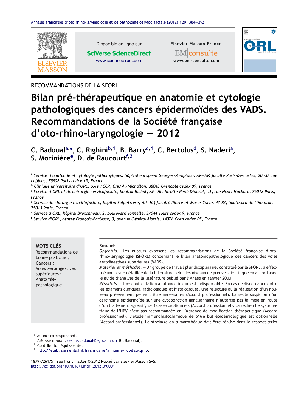 Bilan pré-thérapeutique en anatomie et cytologie pathologiques des cancers épidermoïdes des VADS. Recommandations de la Société française d'oto-rhino-laryngologie - 2012