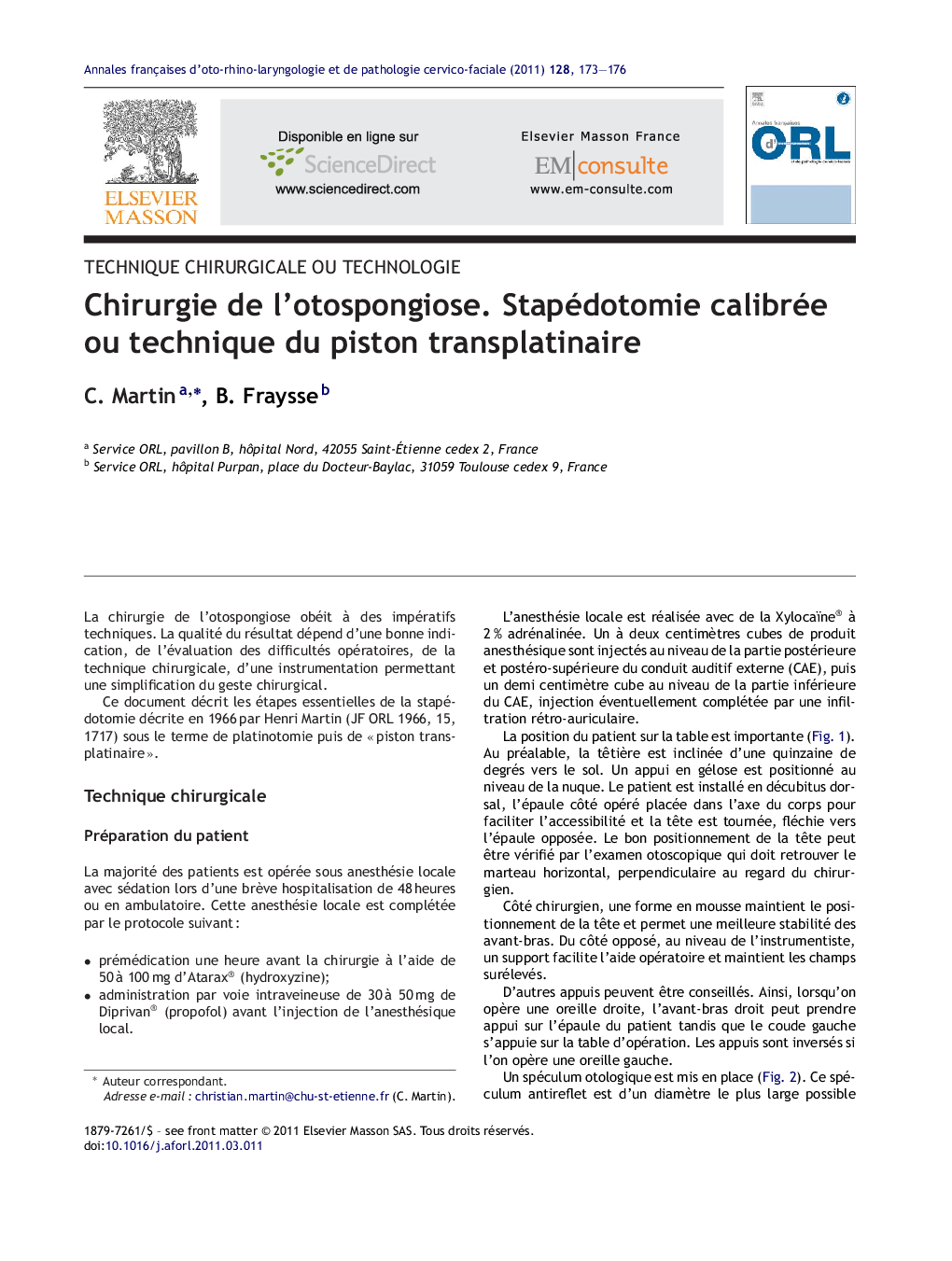 Chirurgie de l'otospongiose. Stapédotomie calibrée ou technique du piston transplatinaire