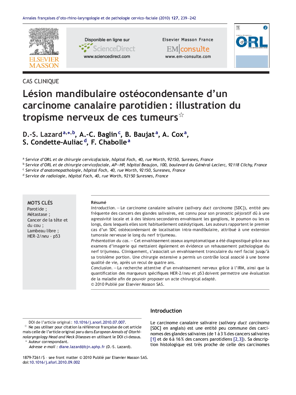 Lésion mandibulaire ostéocondensante d'un carcinome canalaire parotidienÂ : illustration du tropisme nerveux de ces tumeurs