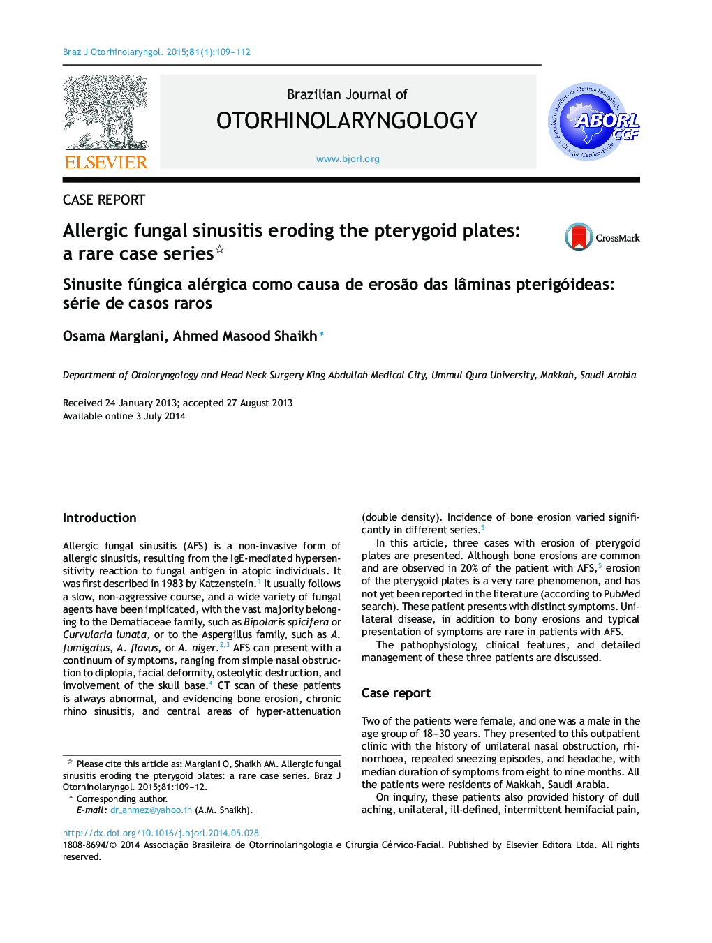 Allergic fungal sinusitis eroding the pterygoid plates: a rare case series