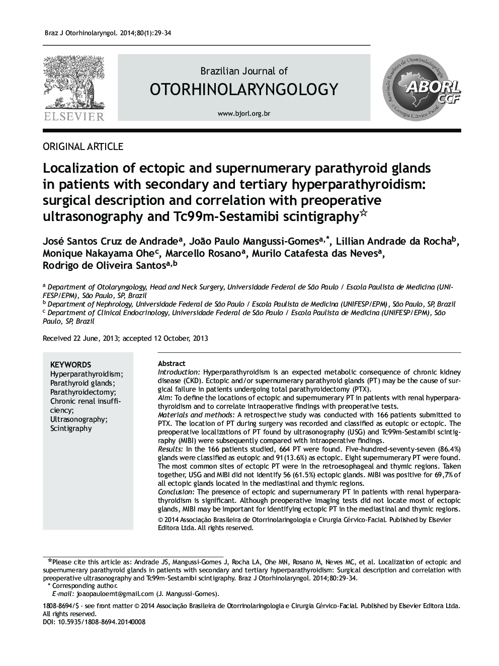 Localization of ectopic and supernumerary parathyroid glands in patients with secondary and tertiary hyperparathyroidism: surgical description and correlation with preoperative ultrasonography and Tc99m-Sestamibi scintigraphy✩